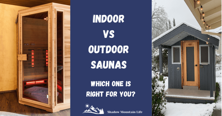 Indoor vs Outdoor Saunas